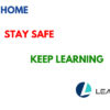 STAY HOME - STAY SAFE - KEEP LEARNING
